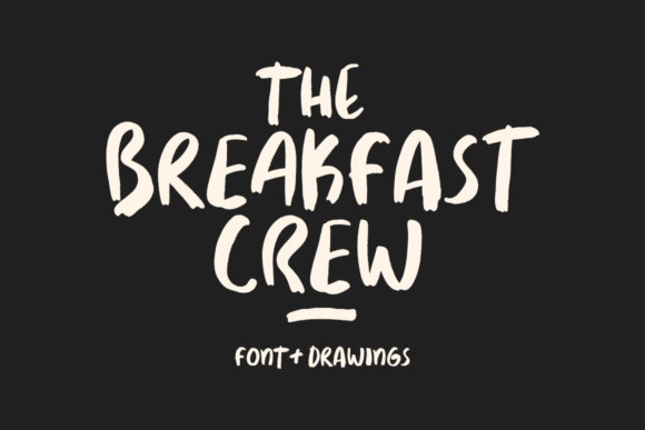 Breakfast Crew: A Hand-Drawn Font for Warm, Personal Design
