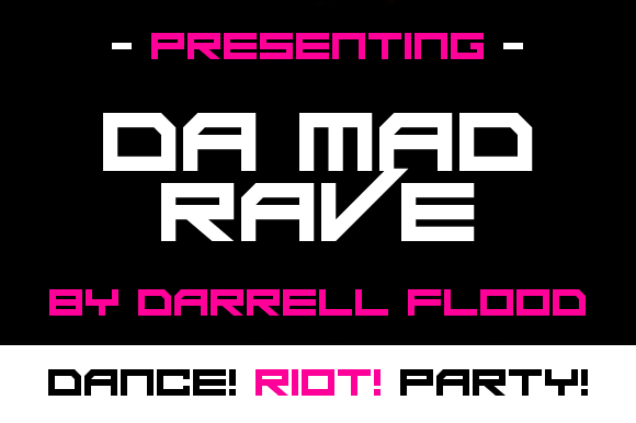 Da Mad Rave: The Cyberpunk Typeface for High-Energy Design