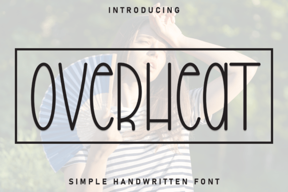Embrace Joyful Design with Overheat: A Charming Handwritten Display Font