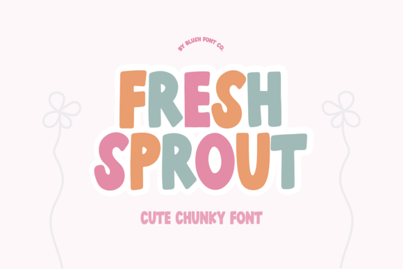 Embracing Whimsy in Design: The Fresh Sprout Font Experience