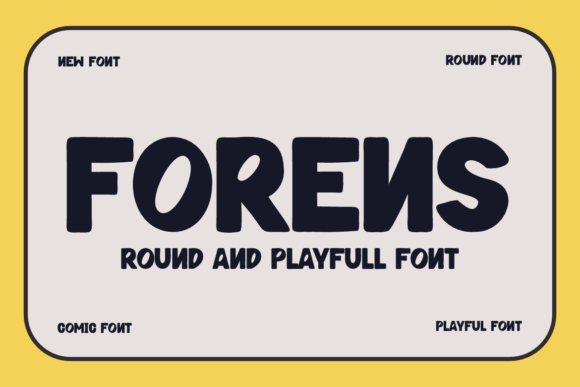 Forens: A Playful Display Font for Joyful Design Projects
