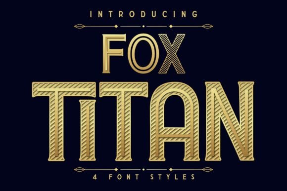 Fox Titan: Vintage Font with Modern Appeal