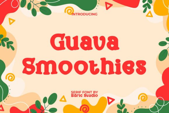 Guavasmoothies: A Playful Font for Creative and Expressive Design