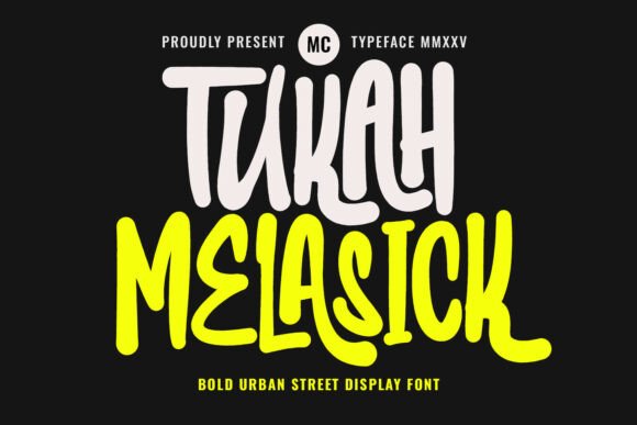 Ignite Your Designs with Tukah Melasick: The Bold Typeface Capturing Urban Energy