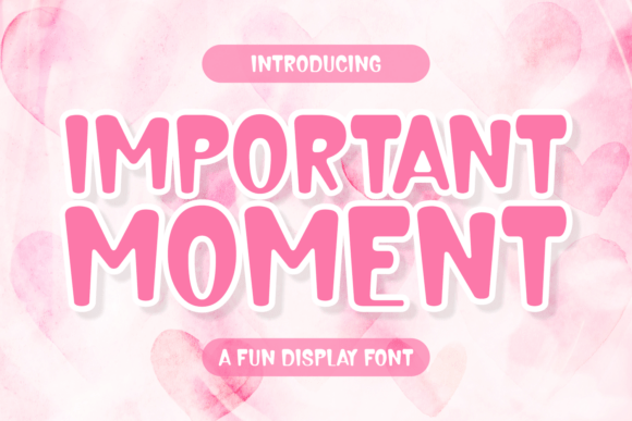Important Moment: A Whimsical Font with Lasting Impact