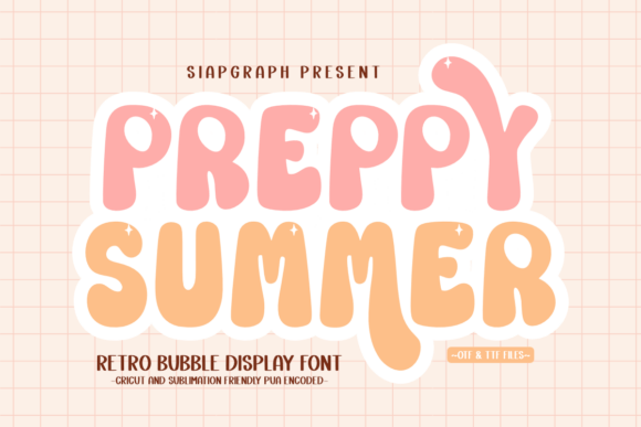 Preppy Summer: A Sweet, Bubble Retro Styled Font for Creative Projects