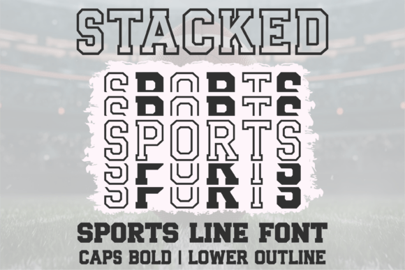 Stacked Sports Line: A Dynamic Font for Athletic Branding