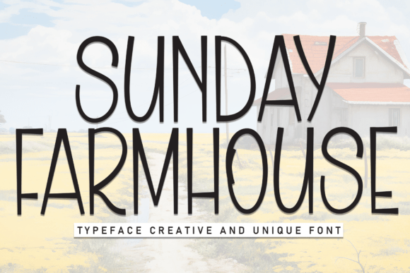 Sunday Farmhouse Font: Warmth Meets Clarity in Design